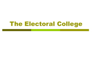 The Electoral College 