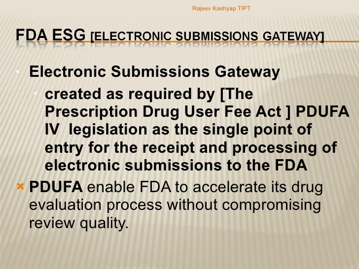 The Electronic Regulatory Submission