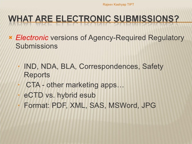 The Electronic Regulatory Submission