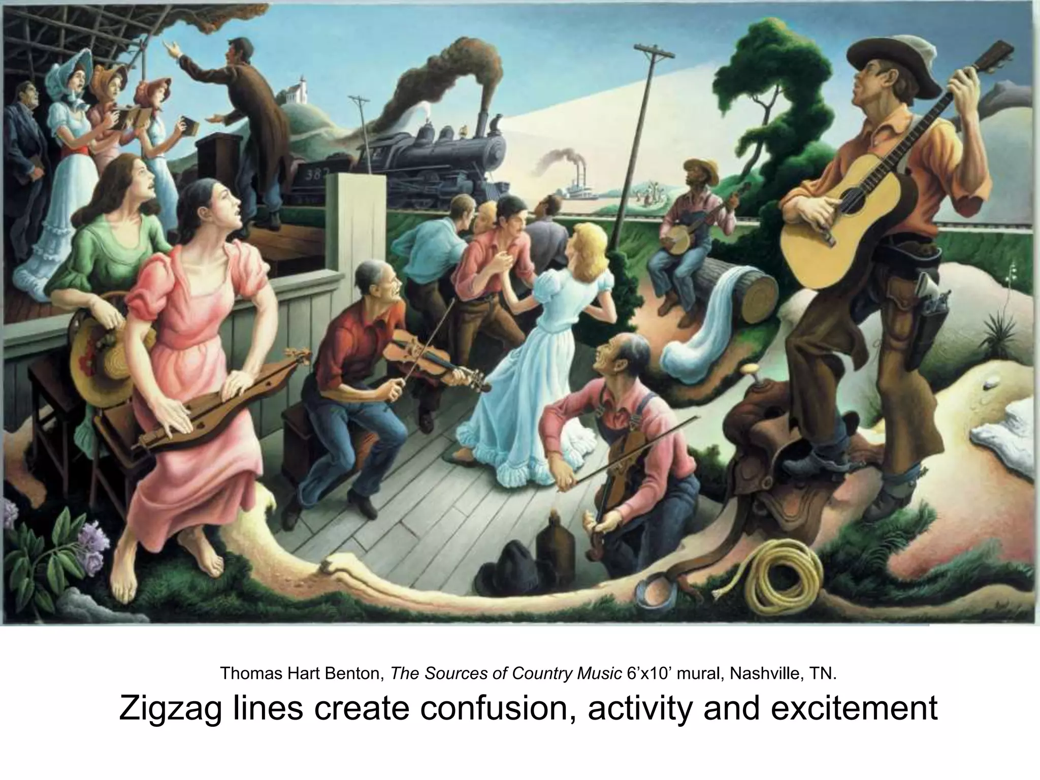 Thomas Hart Benton, The Sources of Country Music 6’x10’ mural, Nashville, TN.
Zigzag lines create confusion, activity and excitement
 