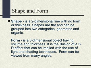 Shape Form Definition The elements and principles of design with examples | PPT