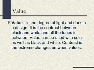 Value Definition Indesign Elements The elements and principles of design with examples | PPT