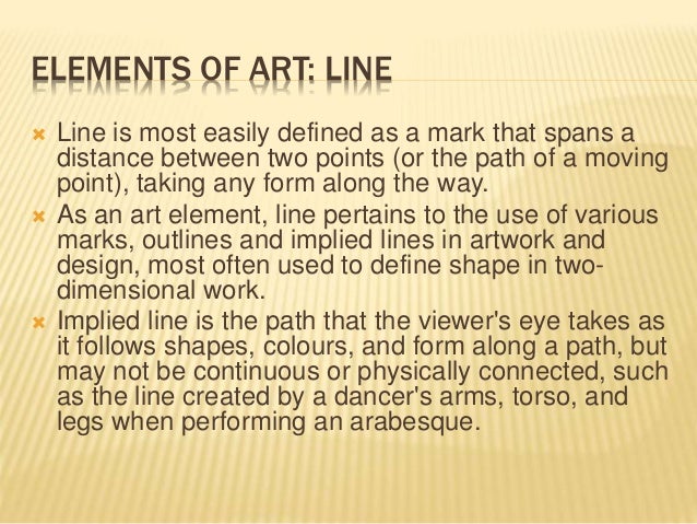 Define Elements Of Art : The elements of art