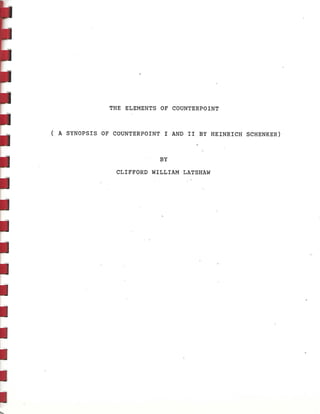 The elements of counterpoint (a synopsis of counterpoint i and ii by heindrich schenker) by c.w. latshaw