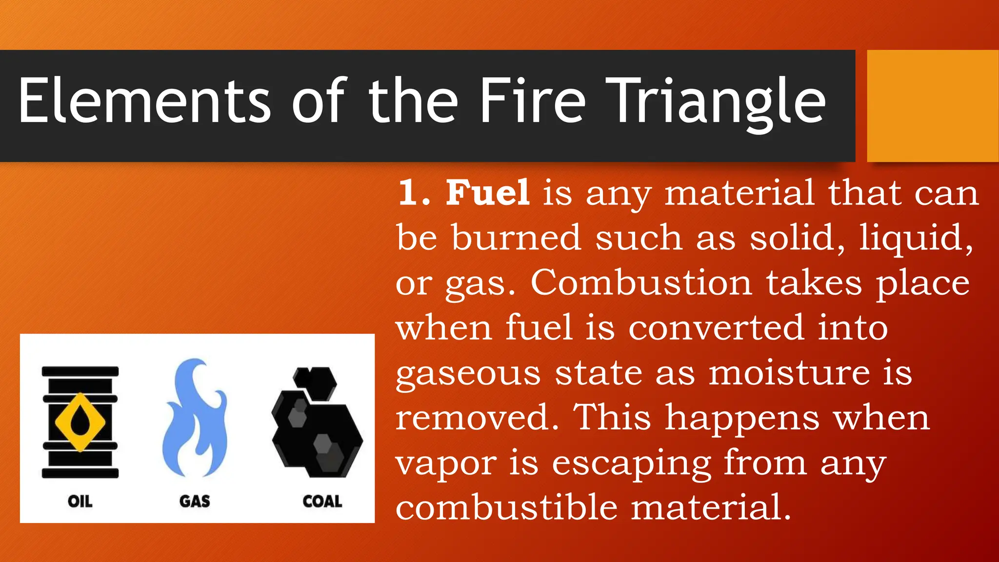 THE ELEMENTS OF FIRE TRIANGLE Disaster r | PPTX | Chemistry | Science