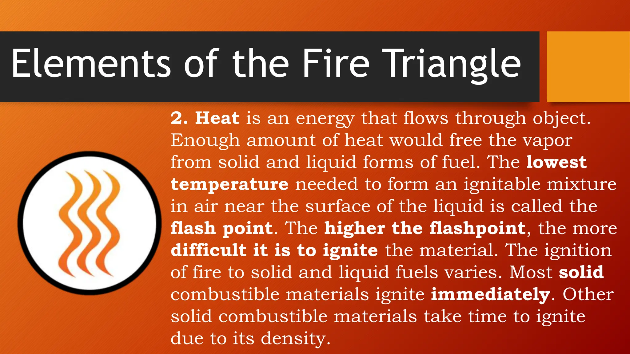 THE ELEMENTS OF FIRE TRIANGLE Disaster r | PPTX | Chemistry | Science