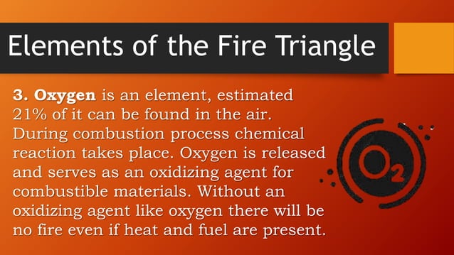 THE ELEMENTS OF FIRE TRIANGLE Disaster r | PPTX | Chemistry | Science
