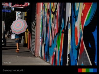 Coloured Her World
 