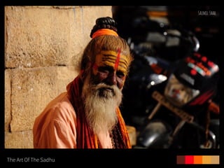 The Art Of The Sadhu
 