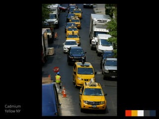Cadmium
Yellow NY
 