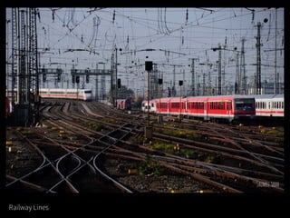Railway Lines
 