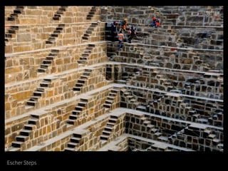 Escher Steps
 