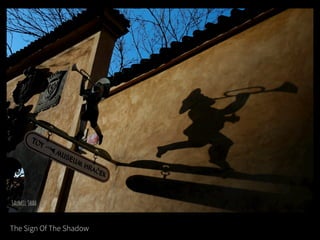 The Sign Of The Shadow
 