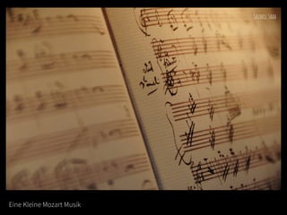 Eine Kleine Mozart Musik
 