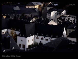 Black And White House
 