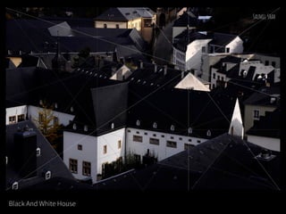 Black And White House
 