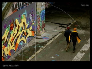 Street Art Gallery
 