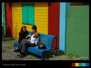 I Wanna Hold Your Hand
 