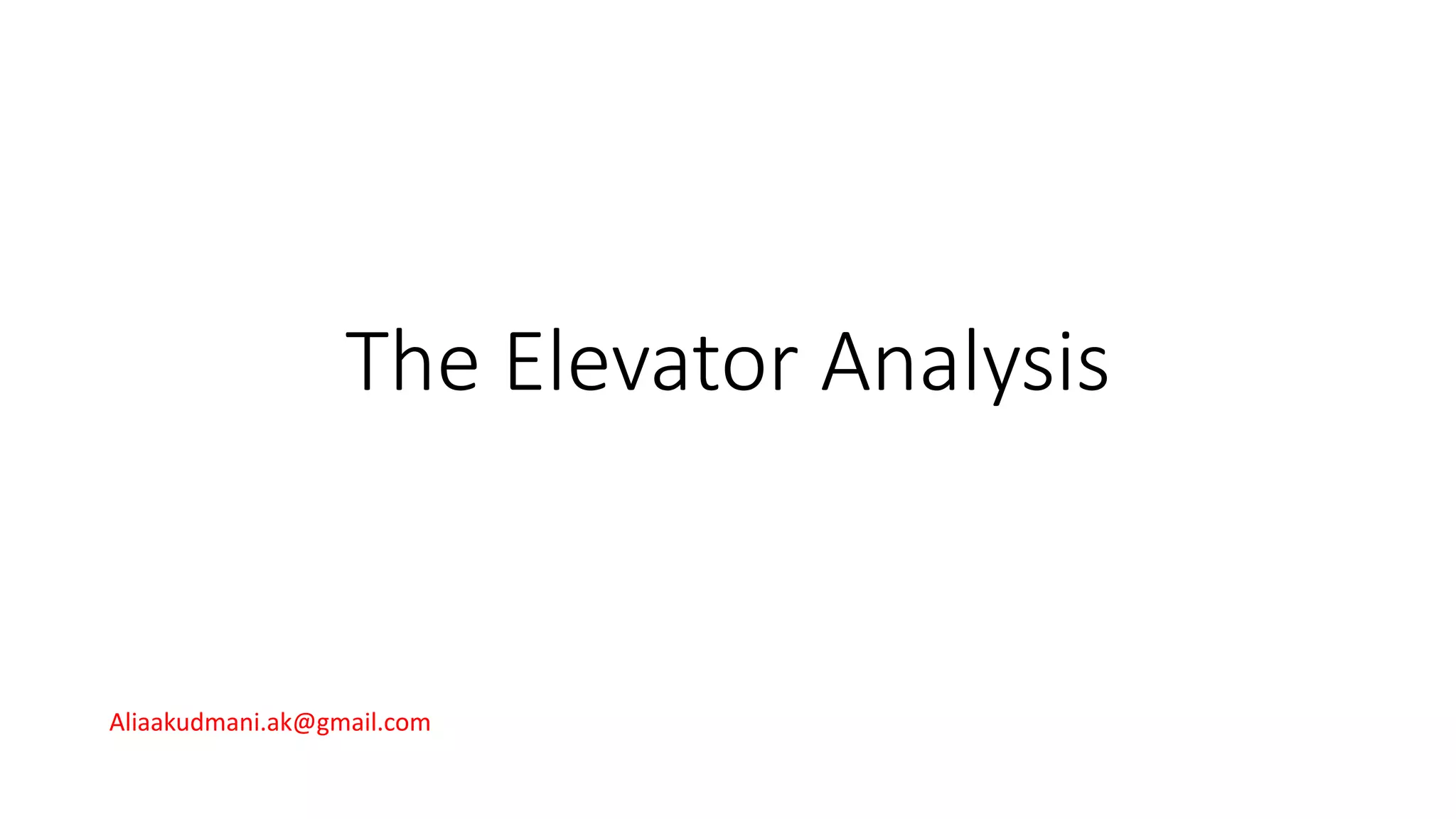 The elevator analysis | PPSX