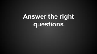 Answer the right
questions

 