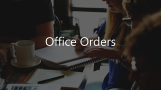Office Orders
 