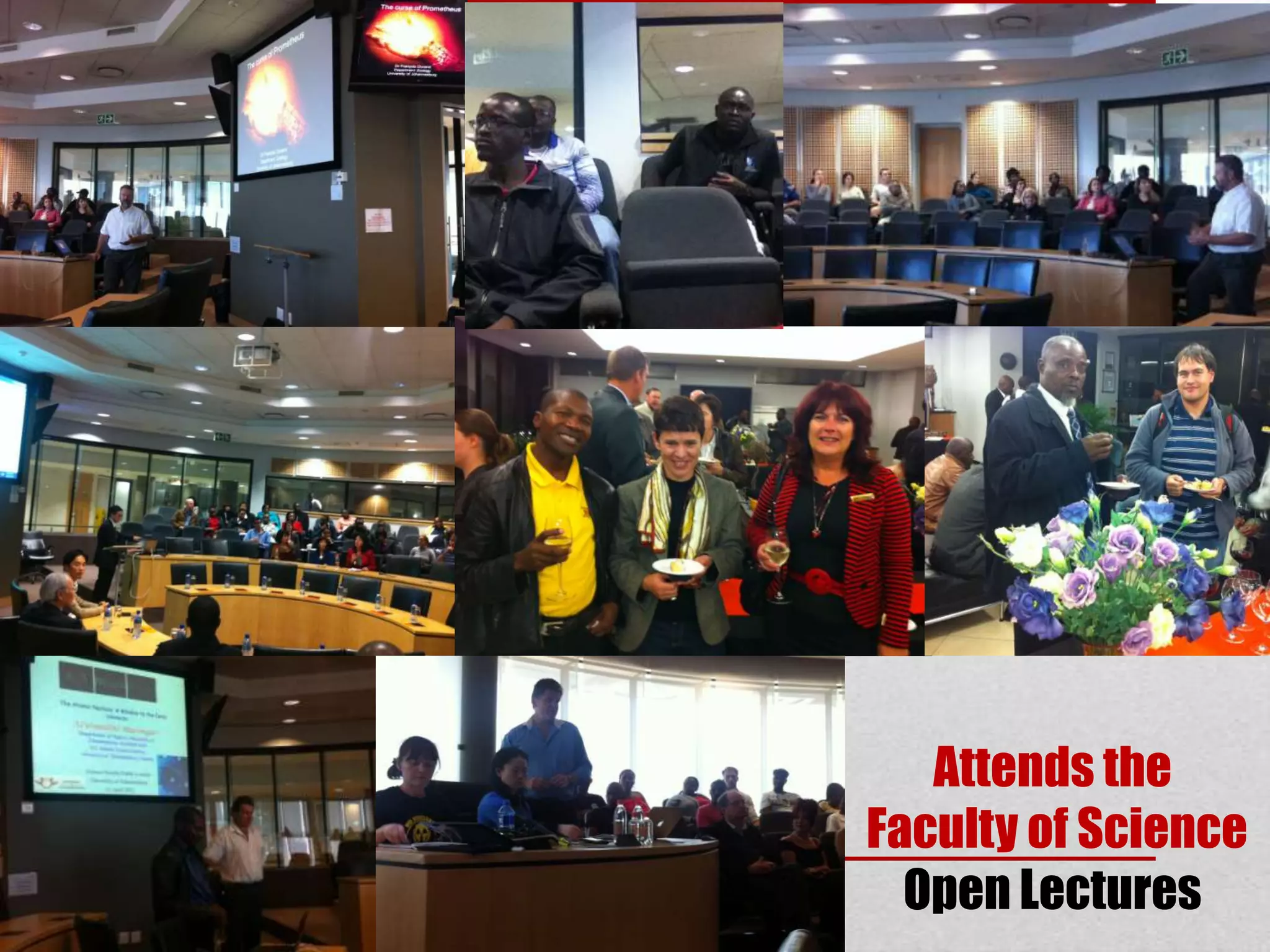 Attends the
Faculty of Science
  Open Lectures
 