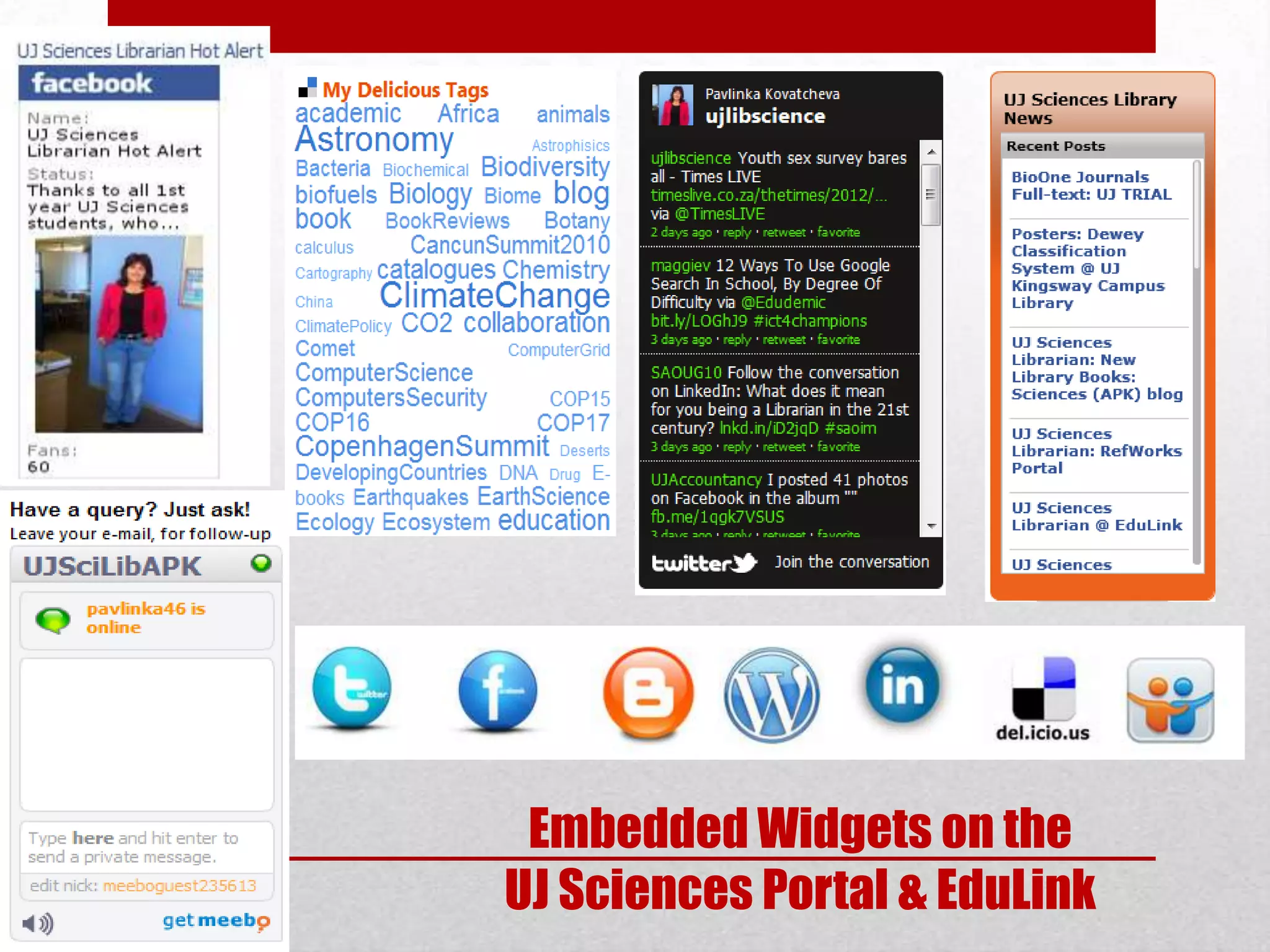 Embedded Widgets on the
UJ Sciences Portal & EduLink
 