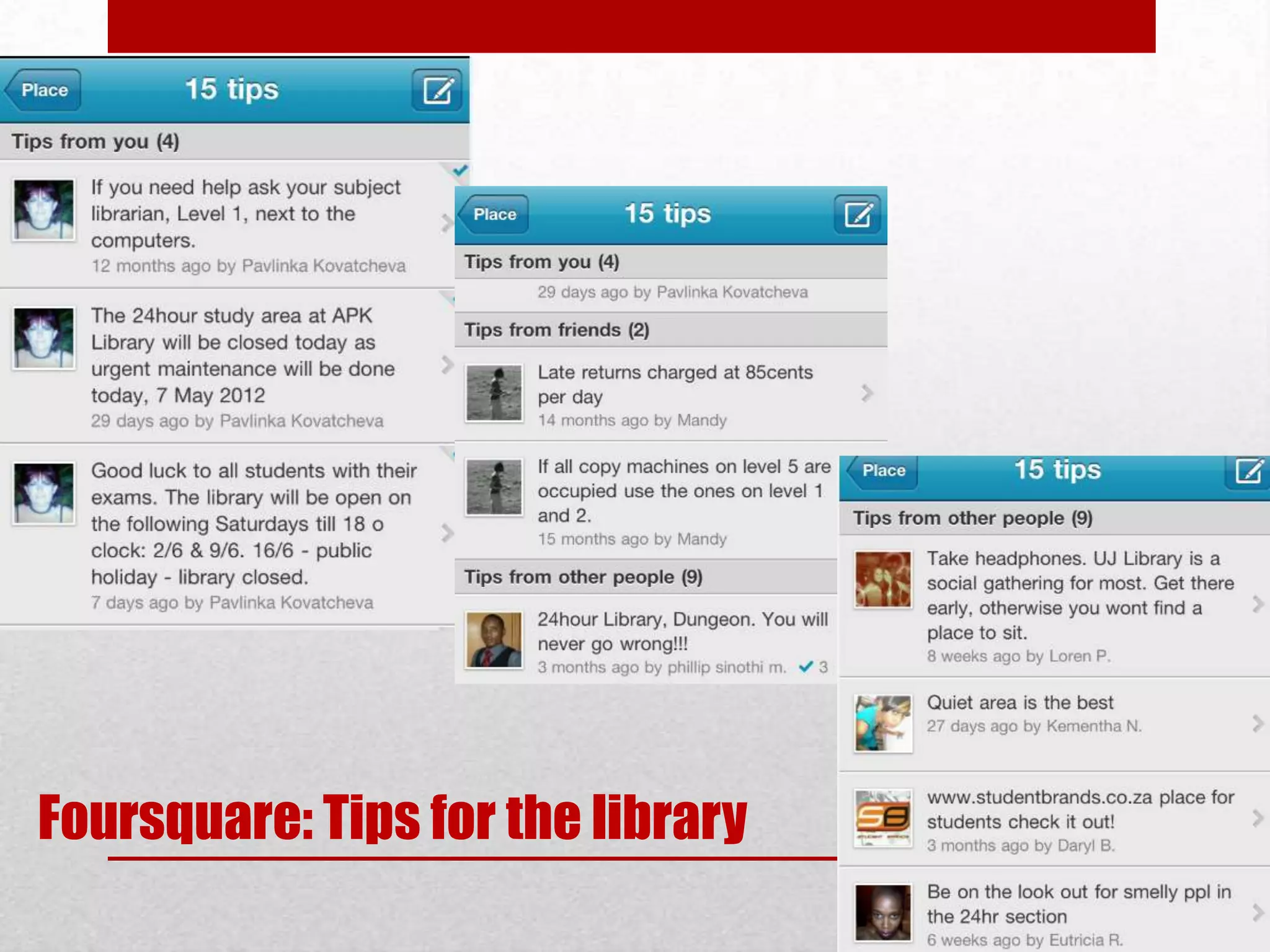Foursquare: Tips for the library
 