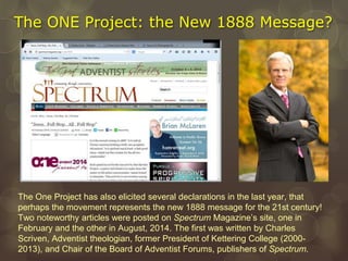 The Emerging Church and the One Project? part 11, The New 1888 Message ...