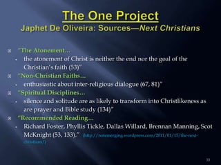 







“The Atonement…

the atonement of Christ is neither the end nor the goal of the
Christian‟s faith (53)”
“Non-...