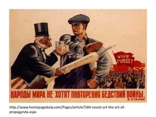 http://www.homepagedaily.com/Pages/article7584-soviet-art-the-art-of-propaganda. 
aspx 
 