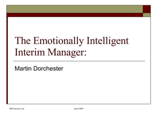 The Emotionally Intelligent Interim Manager:  Martin Dorchester 