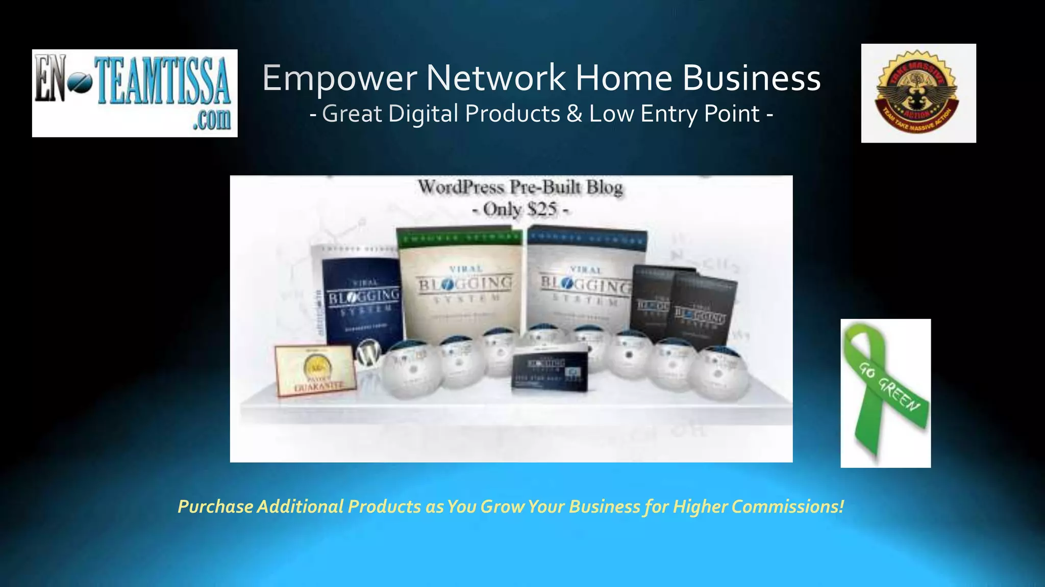 Purchase Additional Products asYou GrowYour Business for Higher Commissions!
 