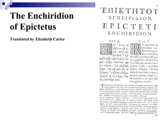 The Enchiridion  of Epictetus ,[object Object],Chapter 1 of the Enchiridion of Epictetus from a 1683 edition in Greek and Latin   