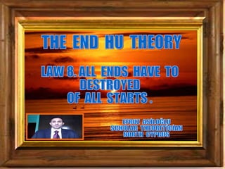 The  end  hu  theory  law 8