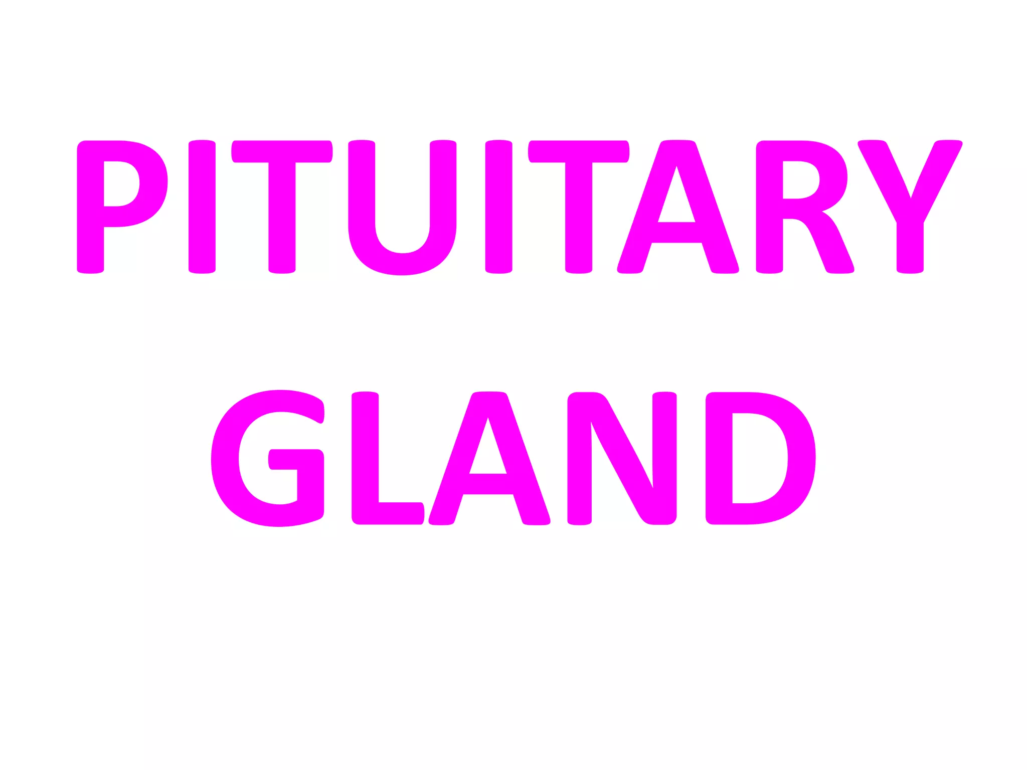 PITUITARY GLAND PATHOLOGY | PPTX