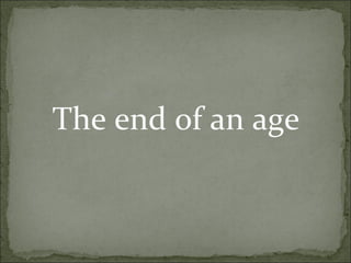The end of an age 