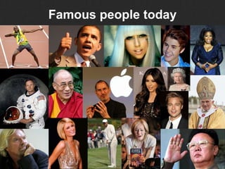 Famous people today
 