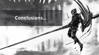 Conclusions...
 