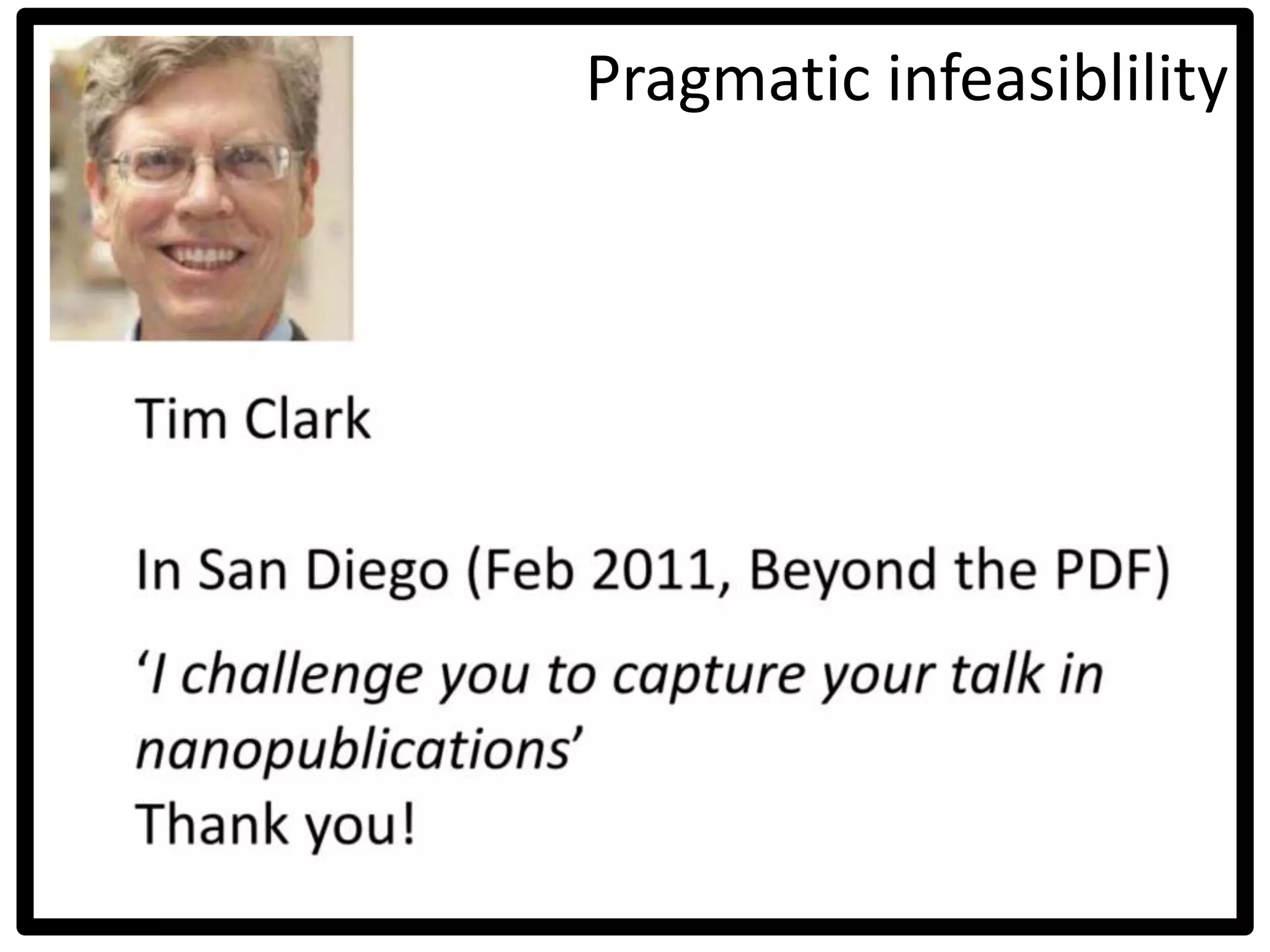 Pragmatic infeasiblility
 