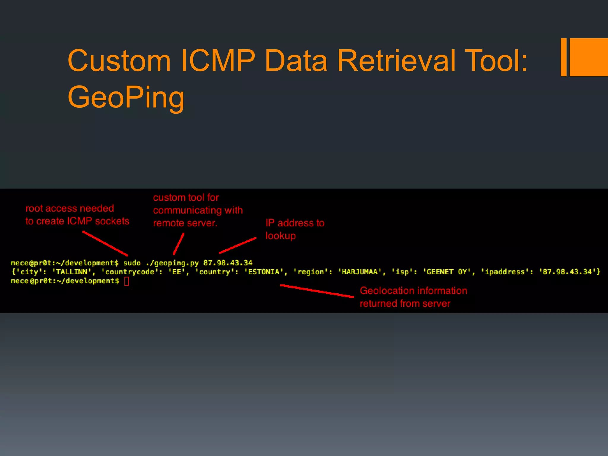 Custom ICMP Data Retrieval Tool:
GeoPing
 