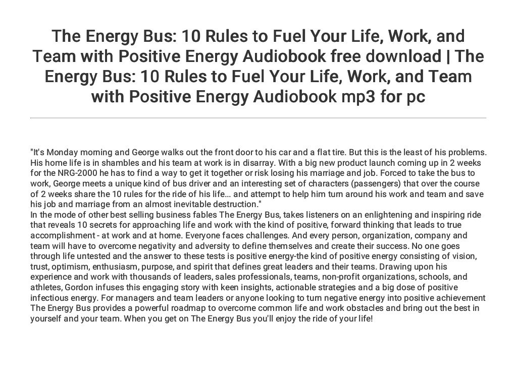 The Energy Bus 10 Rules to Fuel Your Life... Work... and Team with