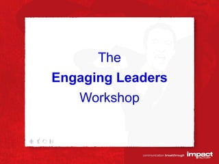 The Engaging Leaders Workshop 