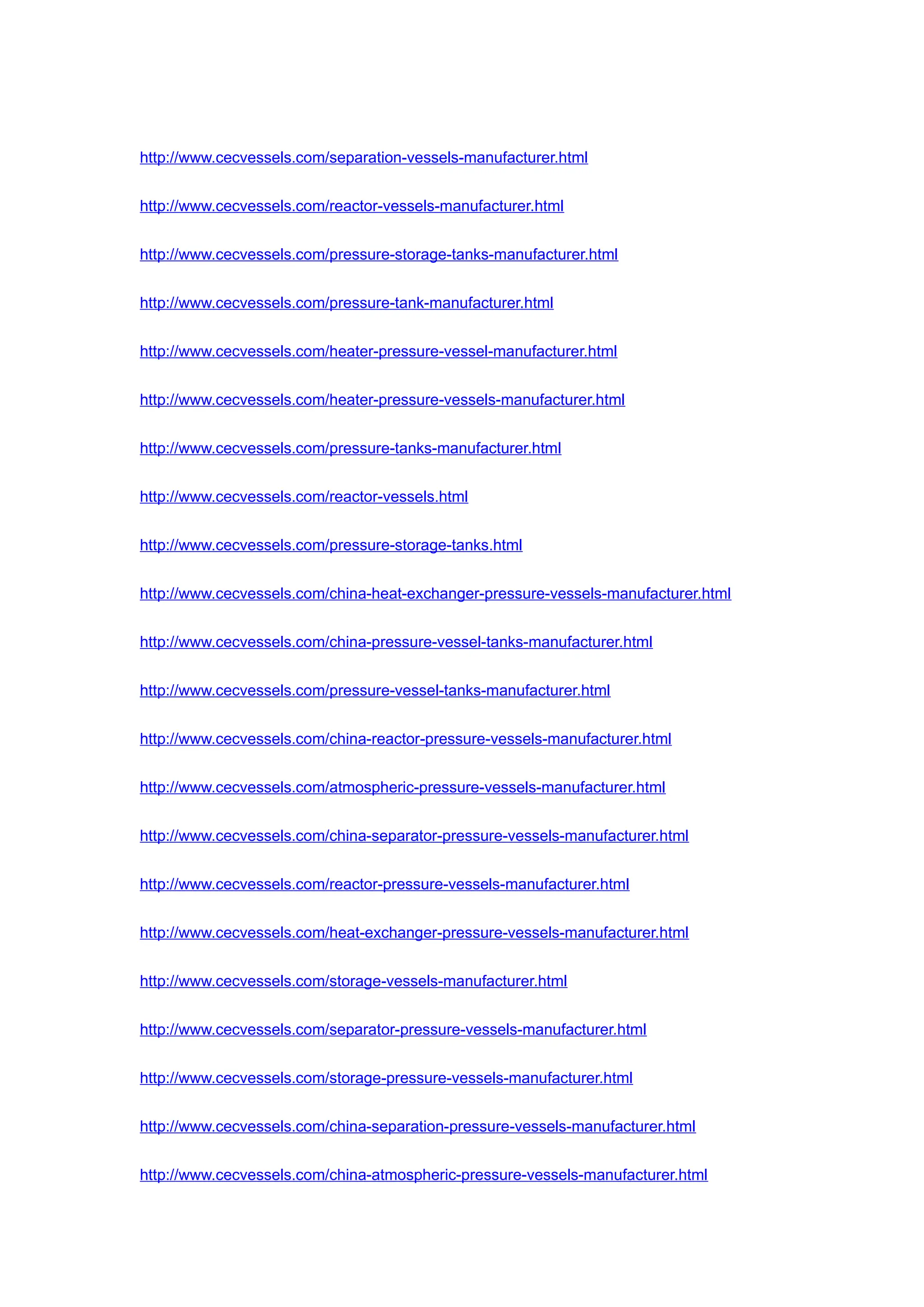 http://www.cecvessels.com/separation-vessels-manufacturer.html
http://www.cecvessels.com/reactor-vessels-manufacturer.html
http://www.cecvessels.com/pressure-storage-tanks-manufacturer.html
http://www.cecvessels.com/pressure-tank-manufacturer.html
http://www.cecvessels.com/heater-pressure-vessel-manufacturer.html
http://www.cecvessels.com/heater-pressure-vessels-manufacturer.html
http://www.cecvessels.com/pressure-tanks-manufacturer.html
http://www.cecvessels.com/reactor-vessels.html
http://www.cecvessels.com/pressure-storage-tanks.html
http://www.cecvessels.com/china-heat-exchanger-pressure-vessels-manufacturer.html
http://www.cecvessels.com/china-pressure-vessel-tanks-manufacturer.html
http://www.cecvessels.com/pressure-vessel-tanks-manufacturer.html
http://www.cecvessels.com/china-reactor-pressure-vessels-manufacturer.html
http://www.cecvessels.com/atmospheric-pressure-vessels-manufacturer.html
http://www.cecvessels.com/china-separator-pressure-vessels-manufacturer.html
http://www.cecvessels.com/reactor-pressure-vessels-manufacturer.html
http://www.cecvessels.com/heat-exchanger-pressure-vessels-manufacturer.html
http://www.cecvessels.com/storage-vessels-manufacturer.html
http://www.cecvessels.com/separator-pressure-vessels-manufacturer.html
http://www.cecvessels.com/storage-pressure-vessels-manufacturer.html
http://www.cecvessels.com/china-separation-pressure-vessels-manufacturer.html
http://www.cecvessels.com/china-atmospheric-pressure-vessels-manufacturer.html
 