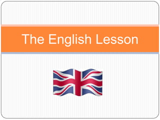 The English Lesson
 