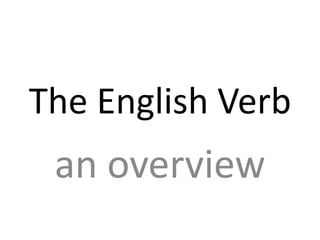 The English Verb an overview 