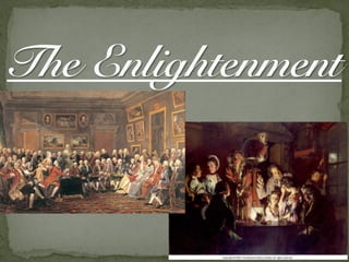 The Enlightenment
 