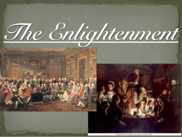 The Enlightenment During The Enlightenment