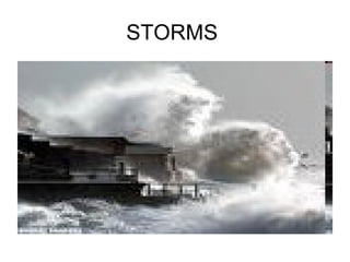 STORMS  