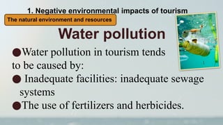 THE ENVIRONMENTAL IMPACTS OF TOURISM - NHÓM 5-TQDL (1).pptx